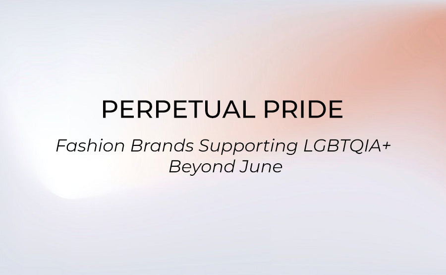 How Independent Fashion Brands Can Uplift the LGBTQIA+ Community Beyond Pride Month